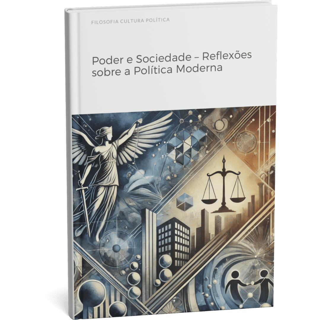 Livro digital "Poder e Sociedade – Reflexões sobre a Política Moderna" por Filosofia Cultura Política