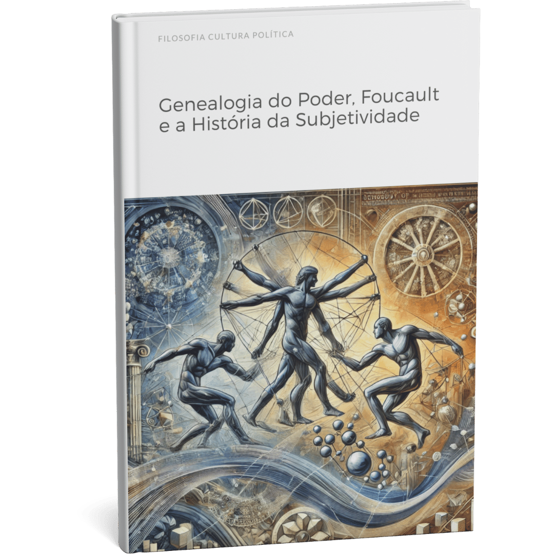 Livro digital "Genealogia do Poder – Foucault e a História da Subjetividade" por Filosofia Cultura Política