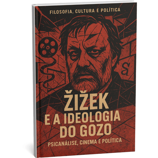 Livro digital "Žižek e a Ideologia do Gozo: Psicanálise, Cinema e Política" por Filosofia Cultura Política