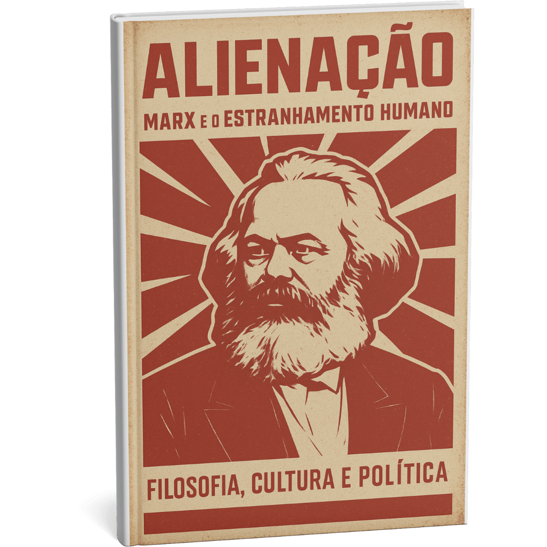 Livro digital " Alienação: Marx e o Estranhamento Humano" por Filosofia Cultura Política